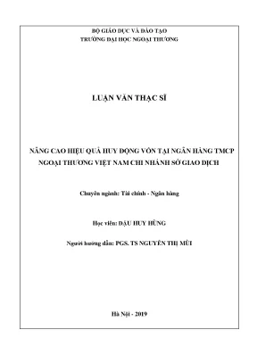 Luận văn thạc sĩ nâng cao hiệu quả huy động vốn tại ngân hàng tmcp ngoại thương việt nam chi nhánh sở giao dịch
