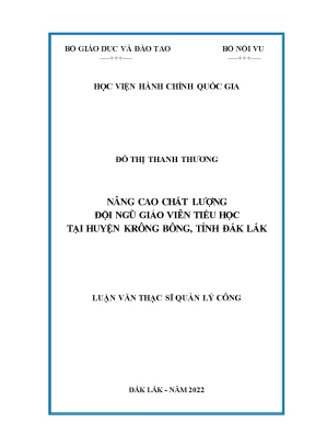 Luận văn thạc sĩ nâng cao chất lượng đội ngũ giáo viên tiểu học tại huyện krông bông tỉnh đắk lắk