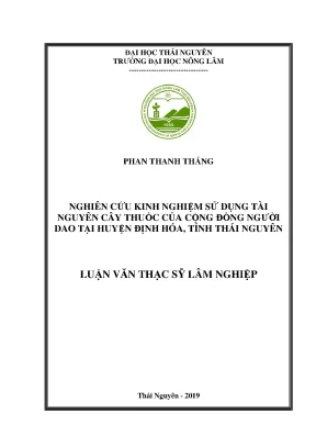 Luận án tiến sĩ nghiên cứu kinh nghiệm sử dụng tài nguyên cây thuốc của cộng đồng người dao tại huyện định hóa tỉnh thái nguyên