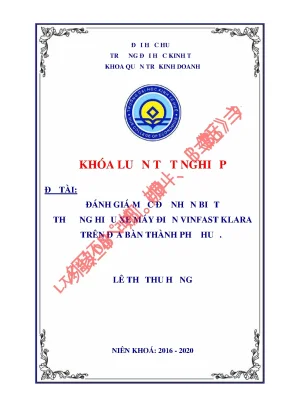 Luận văn tốt nghiệp đánh giá mức độ nhận biết thương hiệu xe máy điện vinfast klara trên địa bàn thành phố huế