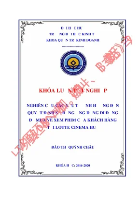 Luận văn tốt nghiệp nghiên cứu các yếu tố ảnh hưởng đến quyết định sử dụng ứng dụng di động để mua vé xem phim của khách hàng tại lotte cinema huế