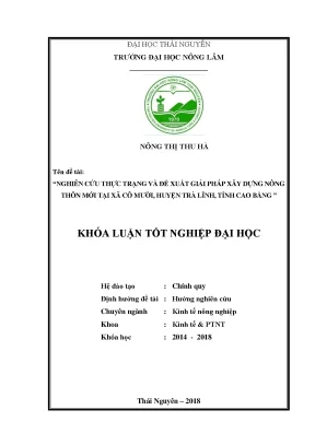Luận văn tốt nghiệp nghiên cứu thực trạng và đề xuất giải pháp xây dựng nông thôn mới tại xã cô mười huyện trà lĩnh tỉnh cao bằng