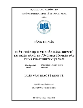 Luận văn thạc sĩ phát triển dịch vụ ngân hàng điện tử tại ngân hàng tmcp đầu tư và phát triển việt nam 002