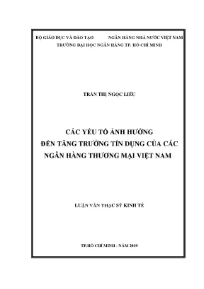 Luận văn thạc sĩ các yếu tố ảnh hưởng đến tăng trưởng tín dụng của các ngân hàng thương mại việt nam