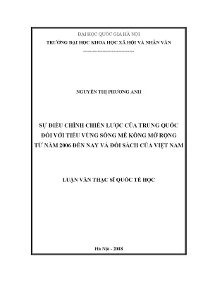 Luận văn thạc sĩ sự điều chỉnh chiến lược của trung quốc đối với tiểu vùng sông mê kông mở rộng từ năm 2006 đến nay và đối sách của việt nam