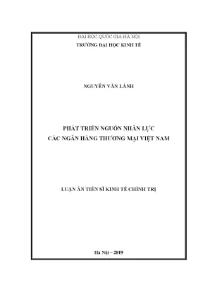 Luận án tiến sĩ phát triển nguồn nhân lực các ngân hàng thương mại việt nam