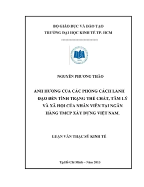 Luận văn thạc sĩ ảnh hưởng của các phong cách lãnh đạo đến tình trạng thể chất tâm lý và xã hội của nhân viên tại ngân hàng tmcp xây dựng việt nam luận văn thạc sĩ