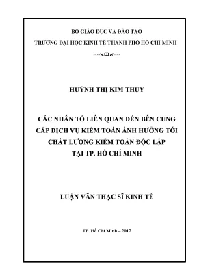 Luận văn thạc sĩ các nhân tố liên quan đến bên cung cấp dịch vụ kiểm toán ảnh hưởng tới chất lượng kiểm toán độc lập tại tp hồ chí minh