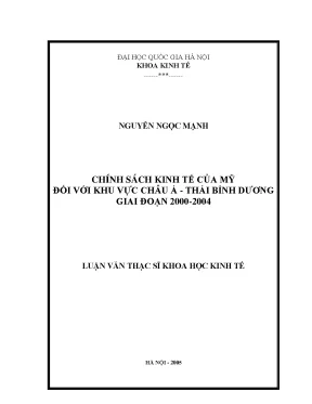 Luận văn thạc sĩ chính sách kinh tế của mỹ đối với khu vực châu á thái bình dương giai đoạn 2000 2004