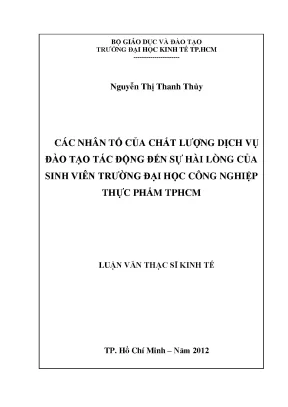 Luận văn thạc sĩ các nhân tố của chất lượng dịch vụ đào tạo tác động đến sự hài lòng của sinh viên trường đại học công nghiệp thực phẩm tphcm luận văn thạc sĩ