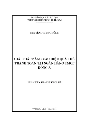 Luận văn thạc sĩ giải pháp nâng cao hiệu quả thẻ thanh toán tại ngân hàng tmcp đông á