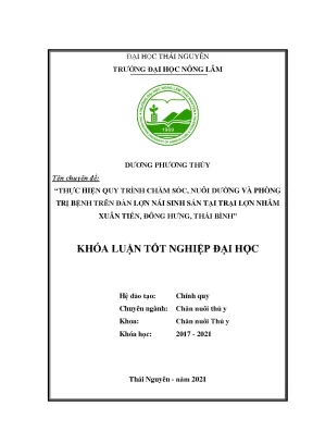 Luận văn tốt nghiệp thực hiện quy trình chăm sóc nuôi dưỡng và phòng trị bệnh trên đàn lợn nái sinh sản tại trại lợn nhâm xuân tiến đông hưng thái bình