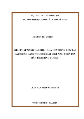 Luận văn thạc sĩ giải pháp nâng cao hiệu quả huy động vốn tại các ngân hàng thương mại việt nam trên địa bàn tỉnh bình dương
