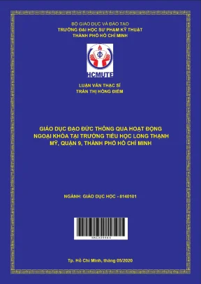 Luận văn thạc sĩ hcmute giáo dục đạo đức thông qua hoạt động ngoại khoá tại trường tiểu học long thạnh mỹ quận 9 thành phố hồ chí minh