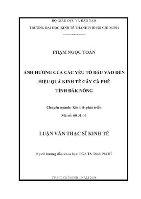 Luận văn thạc sĩ ảnh hưởng của các yếu tố đầu vào đến hiệu quả kinh tế cây cà phê tỉnh đăk nông