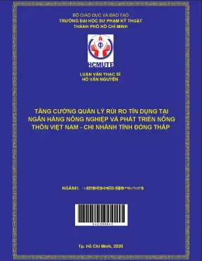 Luận văn thạc sĩ hcmute tăng cường quản lý rủi ro tín dụng tại ngân hàng nông nghiệp và phát triển nông thôn việt nam chi nhánh tỉnh đồng tháp