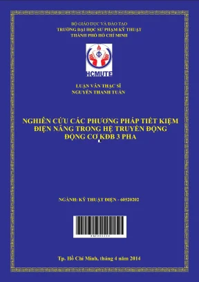 Luận văn thạc sĩ hcmute nghiên cứu các phương pháp tiết kiệm điện năng trong hệ truyền động động cơ kđb 3 pha