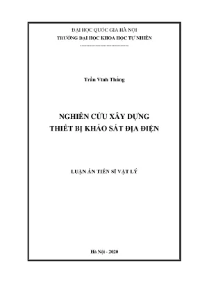 Luận án tiến sĩ nghiên cứu xây dựng thiết bị khảo sát địa điện