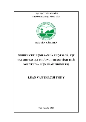 Luận văn tốt nghiệp nghiên cứu bệnh sán lá ruột ở gà vịt tại một số địa phương thuộc tỉnh thái nguyên và biện pháp phòng trị
