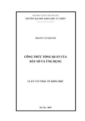 Luận văn thạc sĩ công thức tổng quát của dãy số và ứng dụng
