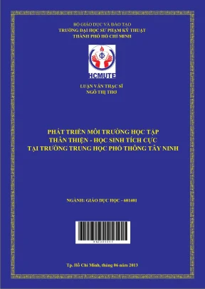 Luận văn thạc sĩ hcmute phát triển môi trường học tập thân thiện học sinh tích cực tại trường trung học phổ thông tây ninh