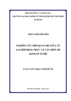 Luận văn thạc sĩ nghiên cứu mối quan hệ giữa tỷ giá hối đoái thực và các biến số kinh tế vĩ mô luận văn thạc sĩ kinh tế
