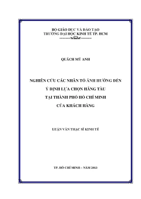 Luận văn thạc sĩ nghiên cứu các nhân tố ảnh hưởng đến ý định lựa chọn hãng tàu tại tphcm của khách hàng luận văn thạc sĩ