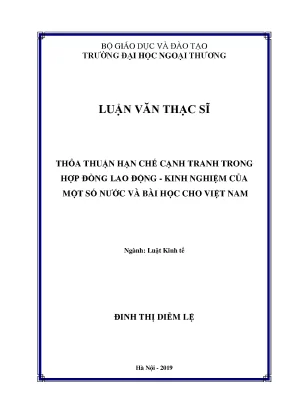 Luận văn thạc sĩ thỏa thuận hạn chế cạnh tranh trong hợp đồng lao động kinh nghiệm của một số nước và bài học cho việt nam