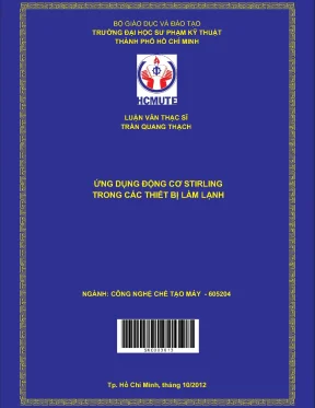 Luận văn thạc sĩ hcmute ứng dụng động cơ stirling trong các thiết bị làm lạnh