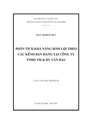 Luận văn thạc sĩ phân tích khả năng sinh lợi theo các kênh bán tại công ty trách nhiệm hữu hạn thương mại và dịch vụ vân hậu luận văn thạc sĩ