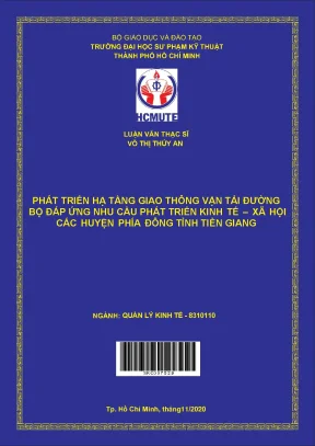 Luận văn thạc sĩ hcmute phát triển hạ tầng giao thông vận tải đường bộ đáp ứng nhu cầu phát triển kinh tế xã hội các huyện phía đông tỉnh tiền giang