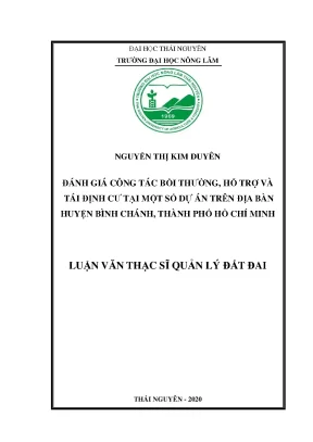 Luận văn tốt nghiệp đánh giá công tác bồi thường hỗ trợ và tái định cư tại một số dự án trên địa bàn huyện bình chánh thành phố hồ chí minh
