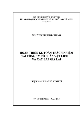 Luận văn thạc sĩ hoàn thiện kế toán trách nhiệm tại công ty cổ phần vật liệu xây lắp gia lai luận văn thạc sĩ