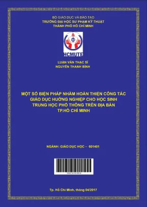 Luận văn thạc sĩ hcmute một số biện pháp nhằm hoàn thiện công tác giáo dục hướng nghiệp cho học sinh trung học phổ thông trên địa bàn tp hồ chí minh