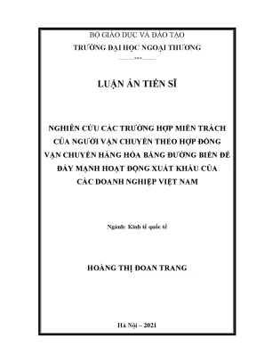 Luận án tiến sĩ nghiên cứu các trường hợp miễn trách của người vận chuyển theo hợp đồng vận chuyển hàng hóa bằng đường biển để đẩy mạnh hoạt động xuất khẩu của các doanh nghiệp việt nam
