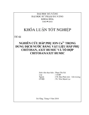Luận văn tốt nghiệp nghiên cứu hấp phụ ion cu2 trong dung dịch nước bằng vật liệu hấp phụ chitosan axit humic và tổ hợp chitosan axit humic