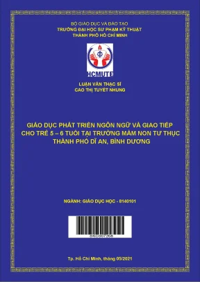 Luận văn thạc sĩ hcmute giáo dục phát triển ngôn ngữ và giao tiếp cho trẻ 5 6 tuổi tại trường mầm non tư thục thành phố dĩ an bình dương