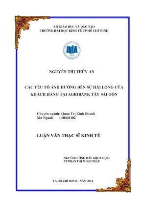 Luận văn thạc sĩ các yếu tố ảnh hưởng đến sự hài lòng của khách hàng tại agribank tây sài gòn