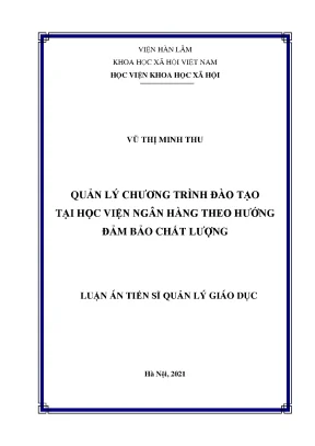 Luận án tiến sĩ quản lý chương trình đào tạo tại học viện ngân hàng theo hướng đảm bảo chất lượng