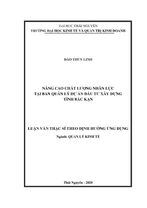 Luận văn thạc sĩ quản lý kinh tế nâng cao chất lượng nhân lực tại ban quản lý dự án đầu tư xây dựng tỉnh bắc kạn
