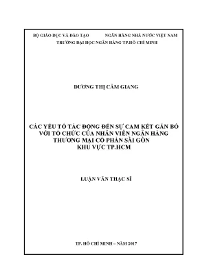 Luận văn thạc sĩ các yếu tố tác động đến sự cam kết gắn bó với tổ chức của nhân viên ngân hàng thương mại cổ phần sài gòn khu vực tp hcm