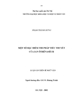 Luận án tiến sĩ một số đặc điểm thi pháp tiểu thuyết của ian ôtrênasếch luận án ts văn học 5 04 02