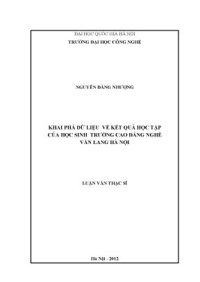 Luận văn thạc sĩ khai phá dữ liệu về kết quả học tập của học sinh trường cao đẳng nghề văn lang hà nội