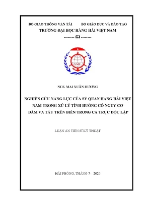 Luận án tiến sĩ nghiên cứu năng lực của sỹ quan hàng hải việt nam trong xử lý tình huống có nguy cơ đâm va tàu trên biển trong ca trực độc lập