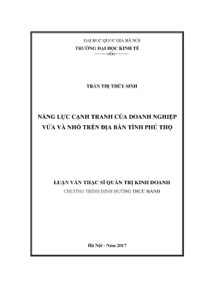 Luận văn thạc sĩ năng lực cạnh tranh của doanh nghiệp vừa và nhỏ trên địa bàn tinh phú thọ