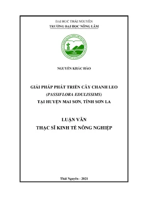 Luận văn tốt nghiệp giải pháp phát triển chanh leo trên địa bàn huyện mai sơn tỉnh sơn la