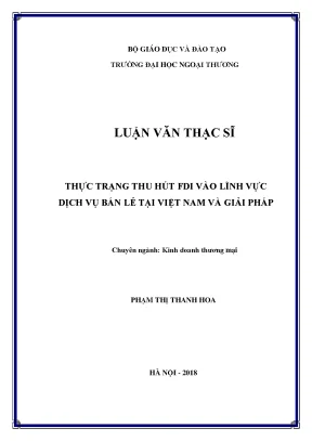 Luận văn thạc sĩ thực trạng thu hút fdi vào lĩnh vực dịch vụ bán lẻ tại việt nam và giải pháp