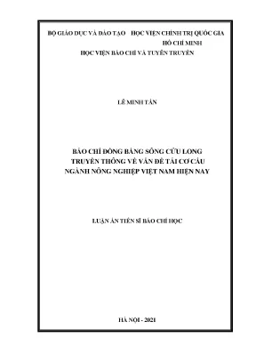 Luận án tiến sĩ báo chí đồng bằng sông cửu long truyền thông về vấn đề tái cơ cấu ngành nông nghiệp việt nam hiện nay