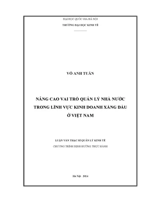 Luận văn thạc sĩ nâng cao vai trò quản lý nhà nước trong lĩnh vực kinh doanh xăng dầu ở việt nam