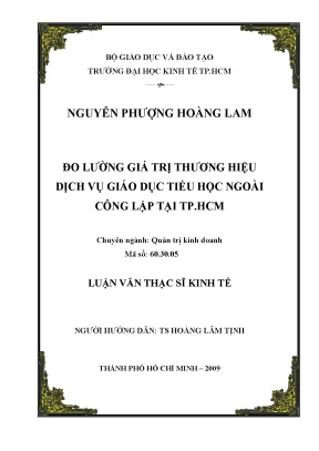 Luận văn thạc sĩ đo lường giá trị thương hiệu dịch vụ giáo dục tiểu học ngoài công lập tại tp hcm luận văn thạc sĩ